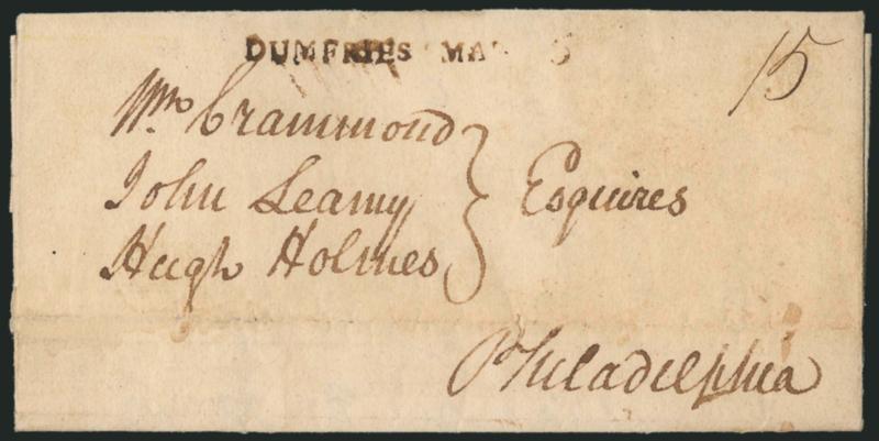 DUMFRIES MAR. 6.> Bold strike of brown straightline datestamp with ms. 15 rate on 1794 folded letter to Philadelphia, light horizontal file fold well away from marking, minor wear, Very Fine