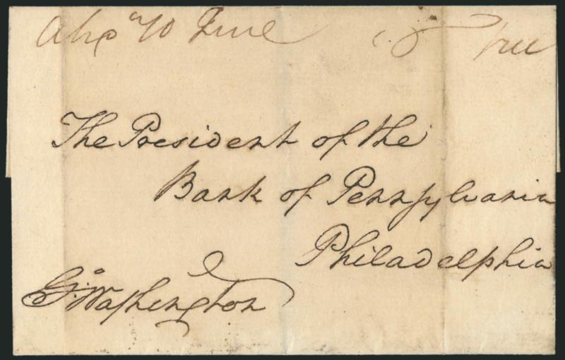 George Washington.> Free frank <<G. Washington>> <as ex-President> on 1899 folded cover addressed in his hand to the President of the Bank of Pennsylvania, Philadelphia, <<Alex. 10 June>> and <<free>>
manuscript postmarks, docketing on backflap