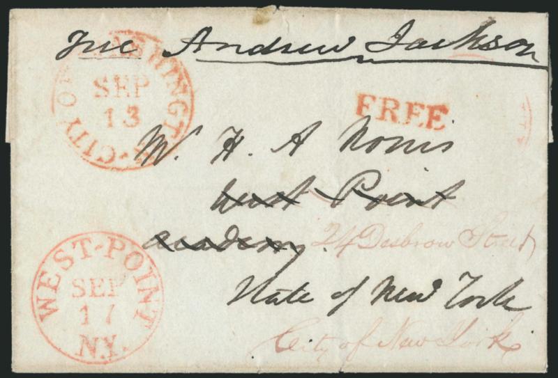 Andrew Jackson.> Free frank <<Free Andrew Jackson>> <as President> on folded cover to West Point and <forwarded> to New York City, red City of Washington Sep. 13 circular datestamp and matching Free handstamp,
also red West-Point N.Y. Sep. 17