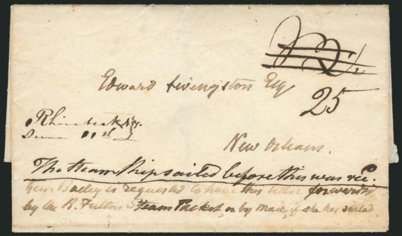Steamer Robert Fulton.> Unusual directions written by sender <<Gen. Bailey is requested to have this letter forwarded by the R. Fulton Steam Packet on or by mail if she has sailed>> on folded cover to Edward
Livingston in New Orleans, additional ms