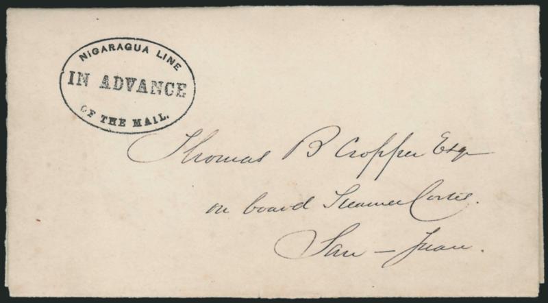 Nicaragua LineIn Advanceof the Mail.> Perfectly-struck oval handstamp on folded letter datelined <<New York 18 March 1854>> and addressed to recipient <<on board Steamer Cortes, San-Juan>>, neatly reinforced
along folds, Extremely Fine, a very