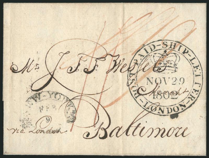 New-York.> Clamshell-style datestamp on 1802 folded letter from Amsterdam to Baltimore via London and New York, clear strike of Post-Paid-Ship-Letter-London Nov. 29, 1802 crown-circle datestamp, ms. rate,
vertical file fold, Very Fine, scarce