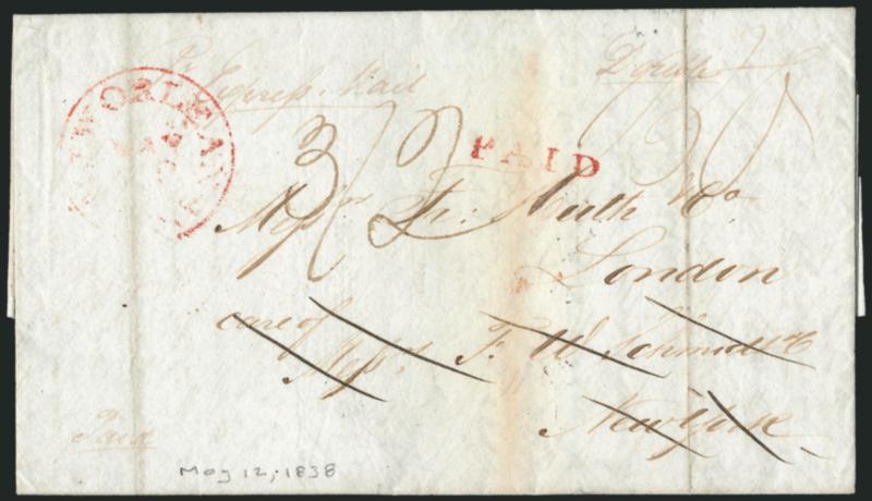 Express Mail.> Senders endorsement on 1838 folded letter from New Orleans <to London> via New York forwarder, red New Orleans La. May 13 circular datestamp and matching Paid handstamp, ms. 1.50 express rate,
ms. 32 due, light vertical fil