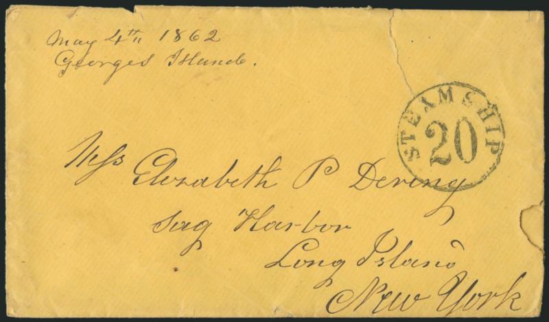 Steamship 20 (New York N.Y.).> Clear strike on yellow covert to Elizabeth Dering in Sag Harbor N.Y., receipt docketing <<May 4th 1862, Georges Island>>, edge tears at right, otherwise Fine,
scarce