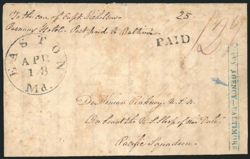 NAVY AGENCY--BALTIMORE.> Blue straightline between ruled lines clearly struck on large part of folded cover to U.S. naval doctor on board the U.S. Sloop <<Dale>> with the Pacific Squadron <<To the care of
Capt. Nicholson, Barnums Hotel, Post Paid to