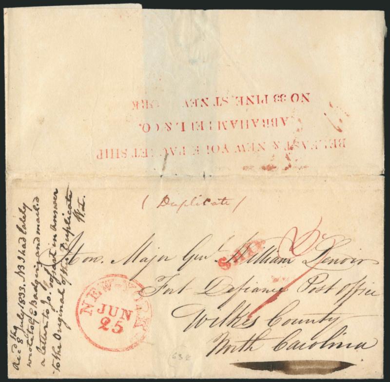 BELFAST & NEW YORK PACKET SHIPABRAHAM BELL & CO.NO. 33 PINE STREET NEW YORK.> Three-line handstamp in red on backflap of folded cover to Maj. Gen. William Lenoir at Fort Defiance N.C., red New-York Jun. 25
circular datestamp, matching ^SHIP^ ha
