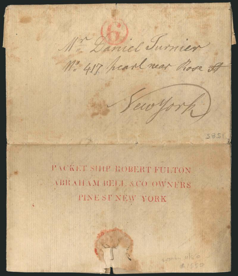 PACKET SHIP ROBERT FULTONABRAHAM BELL & CO. OWNERSPINE ST NEW YORK.> Three-line handstamp in red on backflap of Aug. 27, 1828 folded letter from Ireland to New York City street address, red 6 in circle ship
rate handstamp, slightly toned, Very Fi