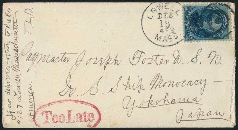5c Blue (185).> Tied by target and by Lowell Mass. Dec. 18 4PM circular datestamp on cover <to Yokohama, Japan,> red oval <Too Late> handstamp at lower left, New York, San Francisco and receiving backstamps,
Very Fine, a pretty cover