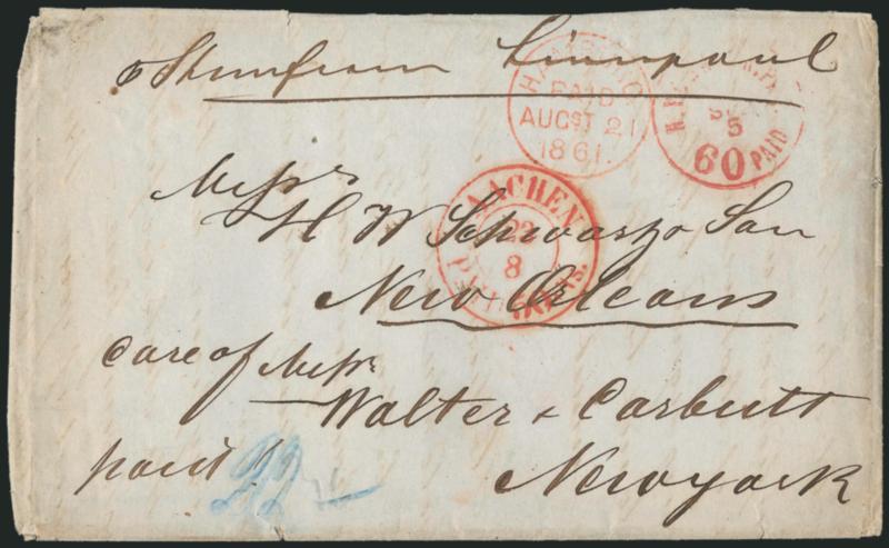 Germany to Confederate New Orleans.> Red Hamburg Paid Augst 21 1861 circular datestamp on Jul. 24, 1861 folded letter to New Orleans in care of Watlter & Corbutt, New York forwarders, red Aachen Paid 50 Cts.
238 double-circle datestamp and N. Y