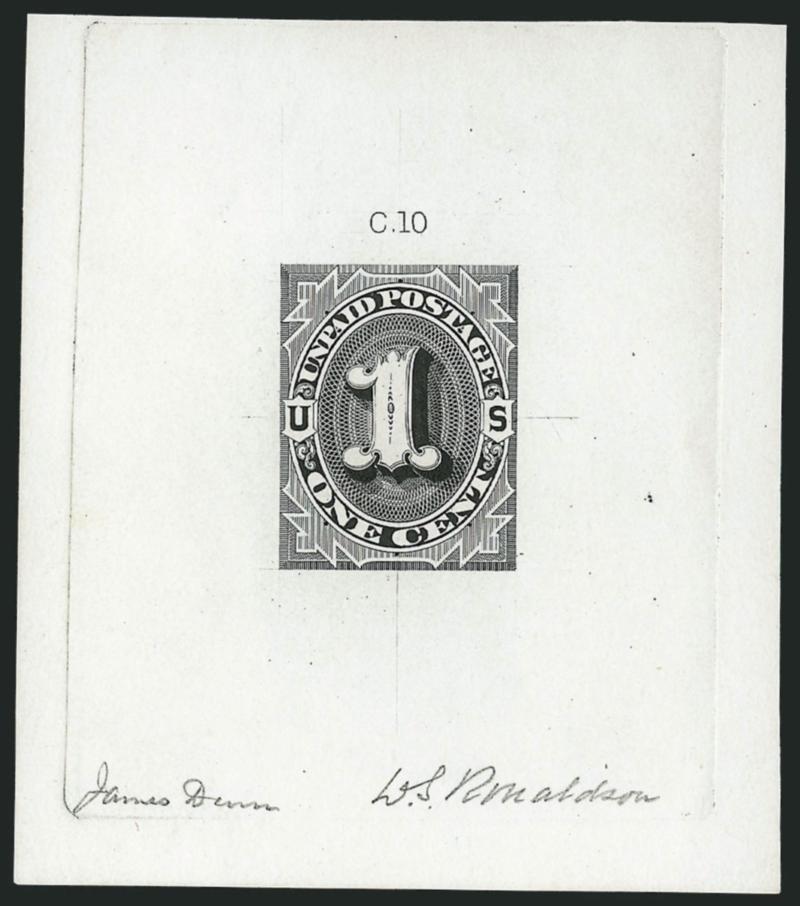 1c 1879 Unpaid Postage Die Essay, Black on White Ivory Paper (J1-E1d).> 64 x 73mm with C.10 die imprint at top, clear impression, signed by James Dunn and D.S. Ronaldson, the engravers, Extremely Fine