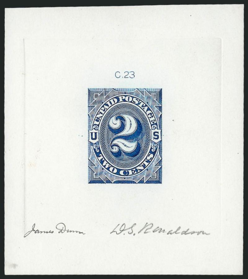 2c 1879 Unpaid Postage Die Essay, Blue on White Ivory Paper (J2-E1d).> 65 x 73mm with C.23 die imprint at top, bright color, signed by James Dunn and D.S. Ronaldson, the engravers, Extremely Fine