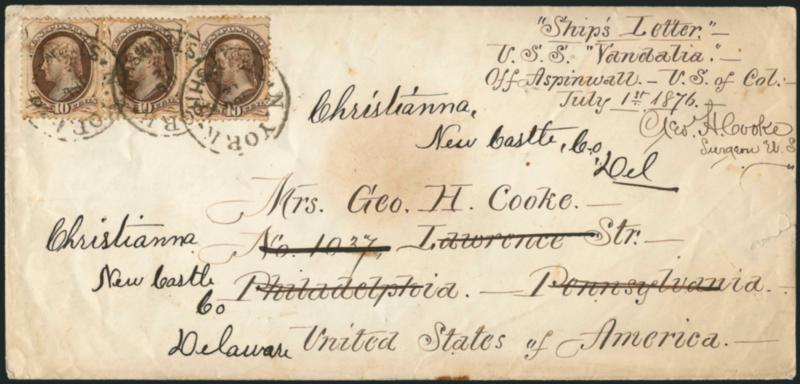 10c Brown (161).> Horizontal pair and single, tied by <N. York Steamship Jul. 12> (1876) circular datestamps on legal-size cover to Philadelphia Pa. and <forwarded> to Christianna Del., endorsed <<Ships
Letter, U.S.S. Vandalia, off Aspinwall - U.