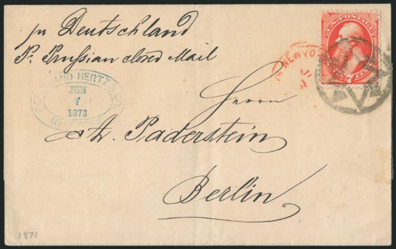 7c Vermilion (149).> Brilliant color, tied by well-struck <New York Foreign Mail Star> cancel (Weiss ST-8P) and red New York Jun. 7 (1873) circular datestamp on cover <to Berlin, Germany,> senders blue oval
datestamp, receiving backstamp, fresh an