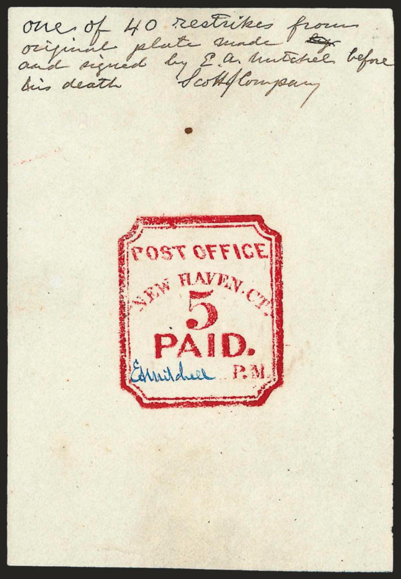 New Haven Conn., 5c Carmine, Reprint (8XU1R).> 62 x 90mm, Blue signature, also ms. at top <<One of 40 restrikes from original plate made and signed by E A Mitchell before his death. Scott Company>>, slight offset
on back indicates these were made a
