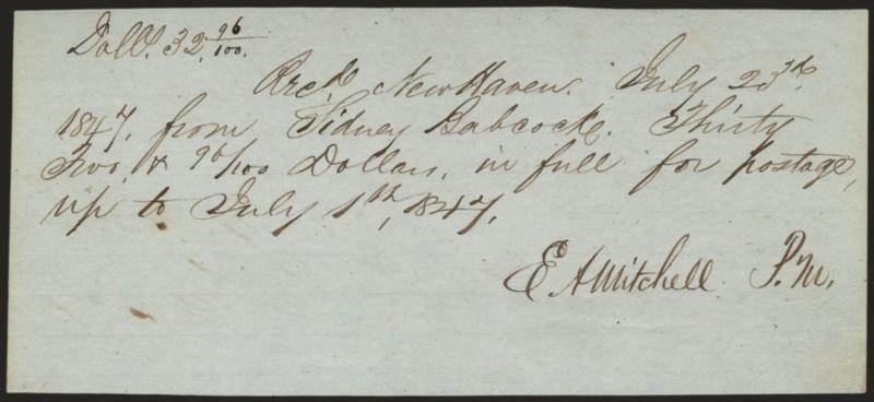 Edward A. Mitchell.> Signature <<E. A. Mitchell P.M.>> on journal entry in another hand for postage receipts <<up to July 1, 1847,>> dated July 23, 1847, interesting tie-in between Mitchell and the magic date July
1, 1847, additional writing on b