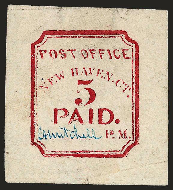 New Haven Conn., 5c Carmine, Reprint (8XU1R).> Blue signature, ms. <<Guarant. genuine, Nov. 14th 83 W.T. Bishop>>, light creasing and soiling, otherwise Very Fine, with 1945 P.F. certificate