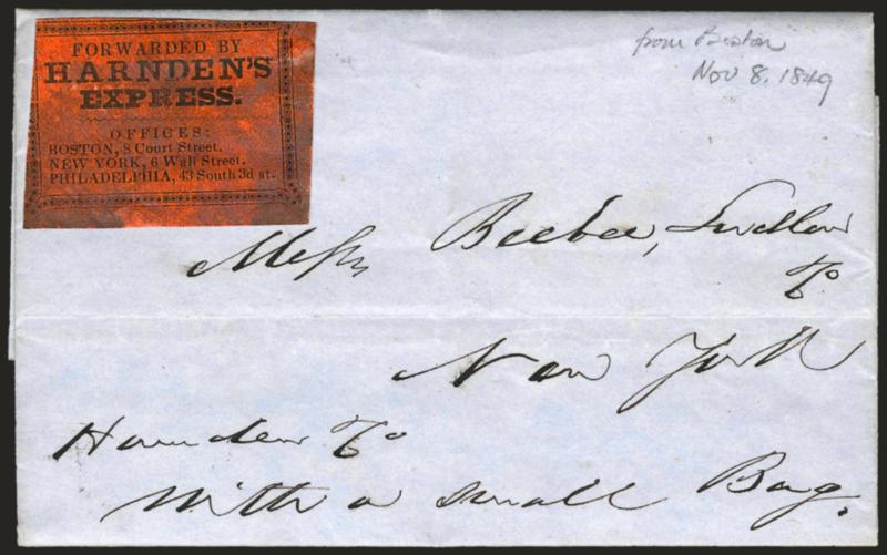 Forwarded by Harndens Express.> Orange label on blue folded letter datelined <oston Nov. 8, 1849>> to New York, endorsed <<Harnden & Co. with a small bag>> at lower left, label with some soiling,
Fine