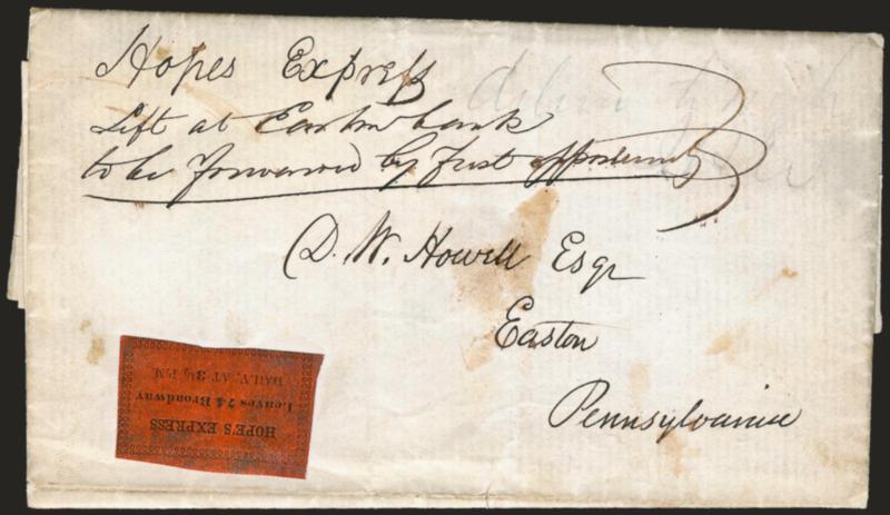 Hopes Express, Leaves 74 Broadway Daily, at 3-12 P.M.> Orange label on folded cover to Easton Penn., endorsed <<Hopes Express, left at Easton Bank, to be forwarded by first opportunity>>, minor wear, Very
Fine