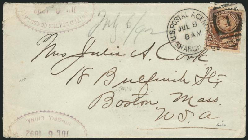 5c Chocolate (223).> Tied by <U.S. Postal Agency, Shanghai, Jul. 8, 1892> duplex on cover <originating in Ningpo> to Boston, purple United States Consulate, Ningpo, China, Jul. 6, 1892 serrated oval datestamp
struck again on back, San Francisco a