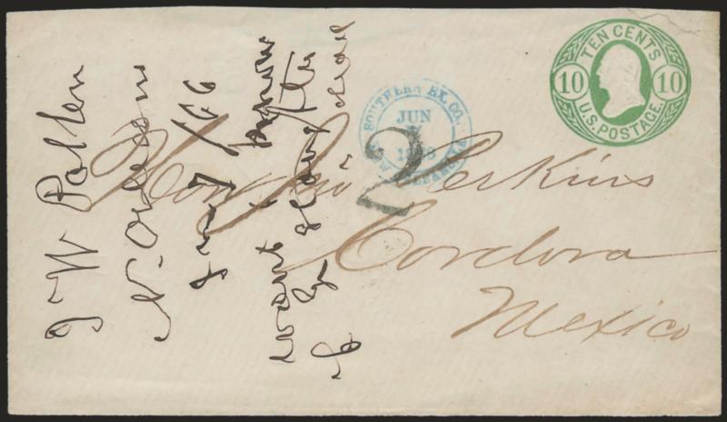 Southern Ex. Co. New Orleans, La. Jun. 7, 1866.> Blue double-circle datestamp on <10c Green entire (U40) to Cordova, Mexico,> U.S. postage prepaid as required by law but did not enter mails until it reached
Mexico, 2 reales handstamped due marking,