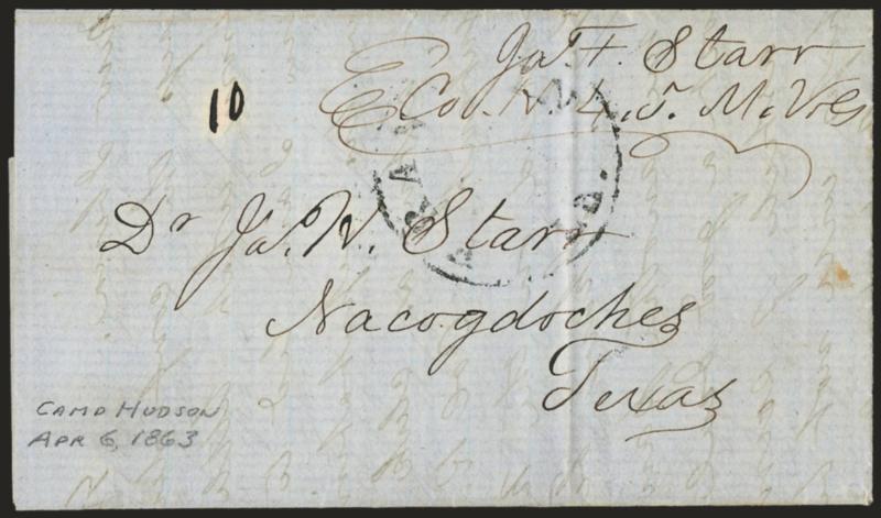 Franklin La.> Lightly struck circular datestamp on blue folded letter <to James H. Starr in Nacogdoches Tex. from his son at Camp Hudson,> dated Apr. 6, 1863, just before the Battle of Irish Bend near Franklin
La. (Apr. 14), interesting letter regard