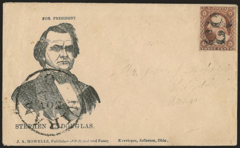 3c Dull Red, Ty. III (26).> Cancelled by <3 handstamp> struck twice, Hiram O. Nov. ?1 circular datestamp on cover to Hillsdale Mich. with <Stephen A. Douglas for President three-quarter portrait,> J. A. Howells
imprint, Milgram SD-16 (illustrate