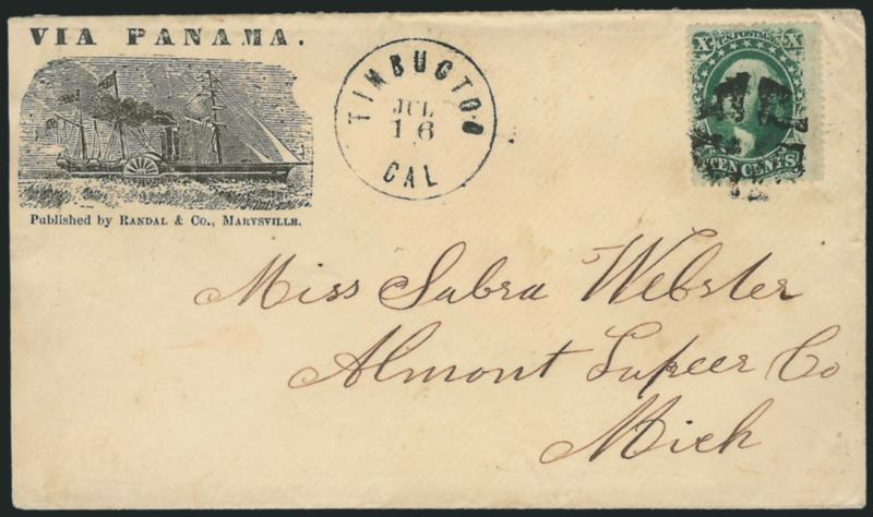 10c Green, Ty. V (35).> Tied by quartered cork cancel, Timbuctoo Cal. Jul. 16 circular datestamp on cover to Almont Mich. with <Via Panama illustrated sidewheel steamship design,> Randal & Co. of Marysville
imprint, barely reduced at left<><>^V