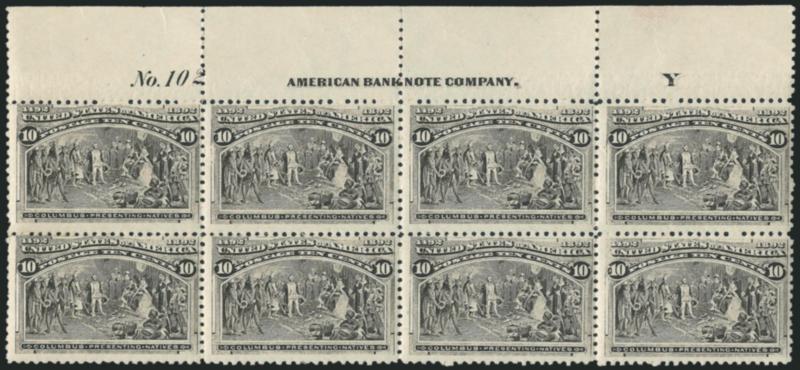 10c Columbian (237).> Mint N.H. top imprint, plate no. 102 and letter Y at right block of eight, crisp grayish shade, one stamp with slight offset, few small flaws in selvage<><>^FINE APPEARANCE. A SCARCE MINT
NEVER-HINGED PLATE NUMBER BLOCK OF E