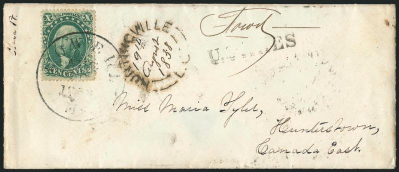 10c Green, Ty. III (33).> Choice centering, bright shade, tied by Lowell Ms. Aug. 1? circular datestamp on small cover <to Hunterstown, Canada East,> neat U. States handstamp, eight different backstamps from
1858, manuscript <<Fowd>> at top, sm